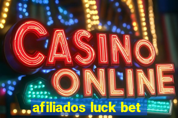 afiliados luck bet